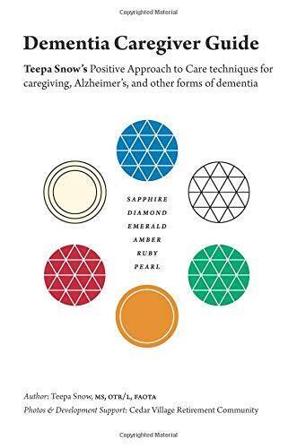 Dementia Caregiver Guide – Paperback By Teepa Snow, MS, OTR/L, FAOTA – GOOD