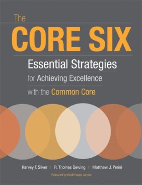 The Core Six : Essential Strategies for Achieving Excellence with