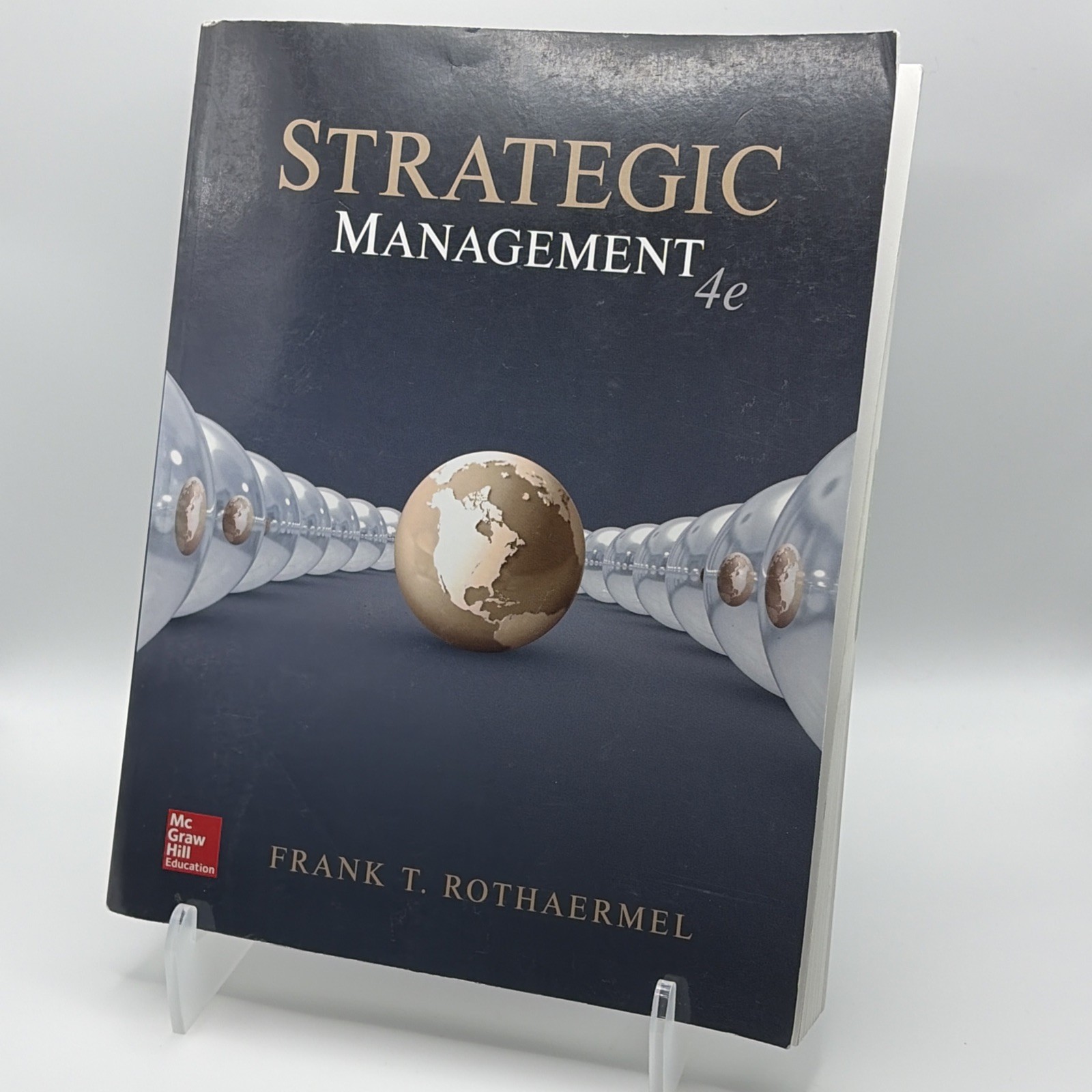Strategic Management: Concepts – Paperback By Rothaermel, Frank – 2019 4th Ed