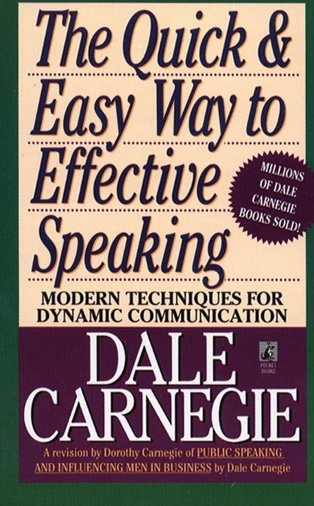The Quick and Easy Way to Effective Speaking (Dale Carnegie Books) – mass ma…