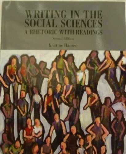 Writing in the Social Sciences: A – Paperback, by Kristine Hansen – Very Good