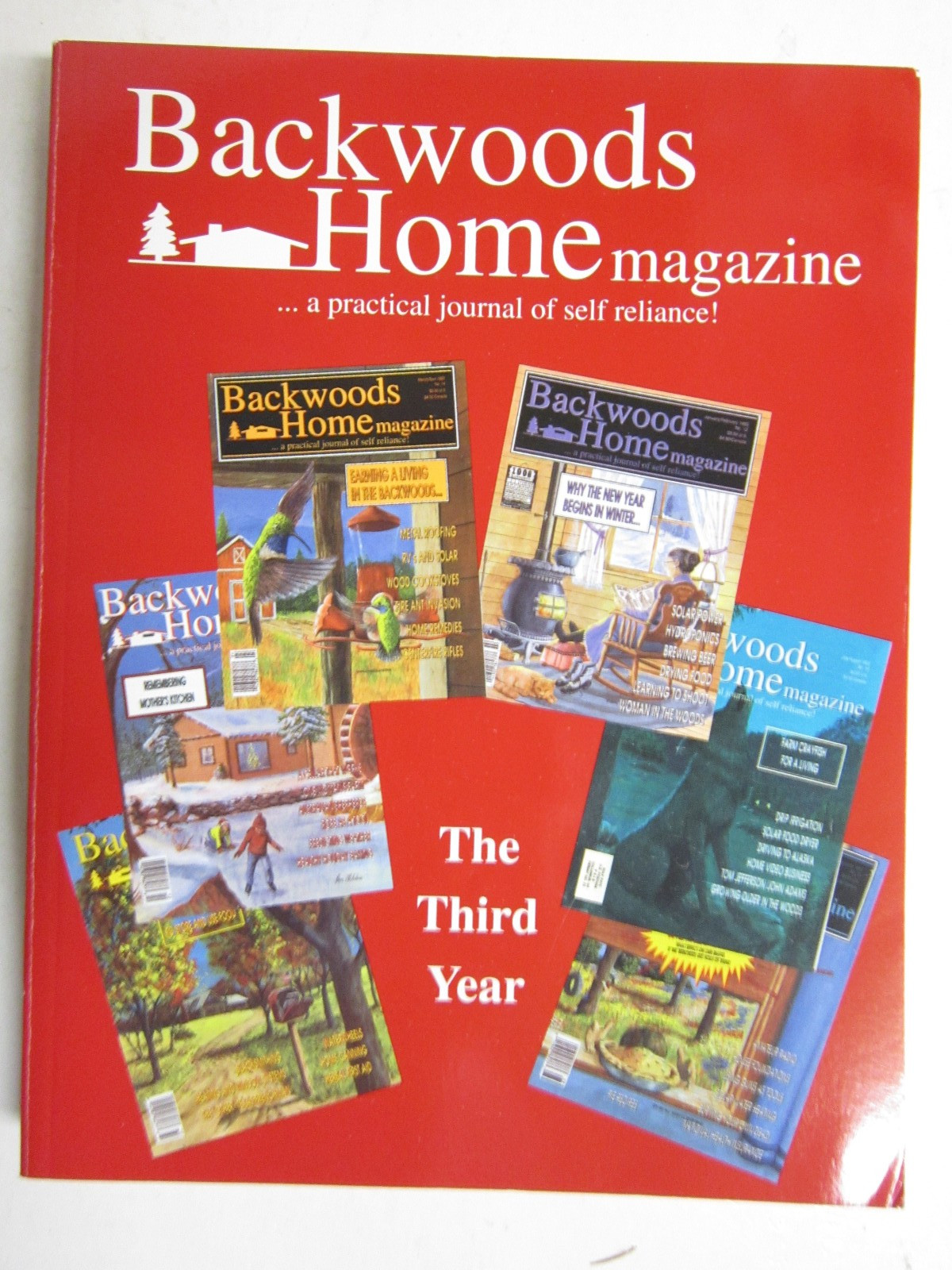 Backwoods Home magazine Anthology: the Third Year, copyright 1993, 2012 Like New