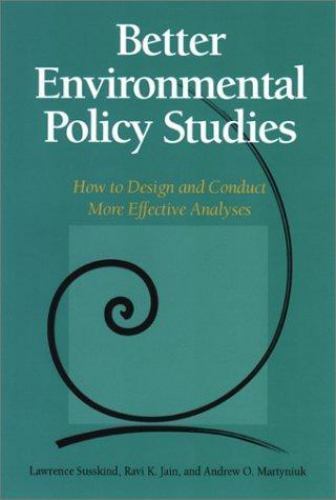 Better Environmental Policy Studies: How To Design And Conduct More Effective An