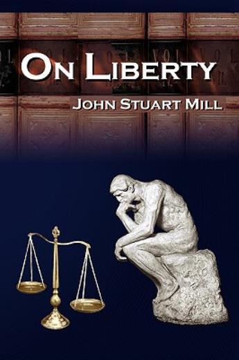 On Liberty: John Stuart Mill’s 5 Legendary Lectures On Personal Liberty