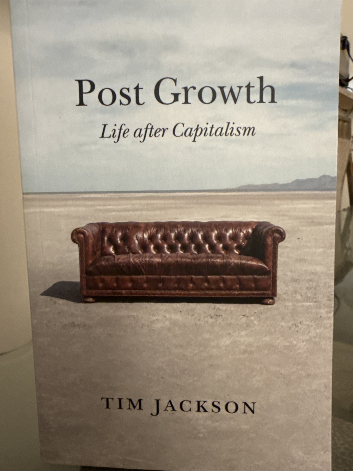 Post Growth : Life after Capitalism by Tim Jackson (2021, Trade Paperback)