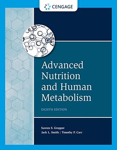 Advanced Nutrition and Human Metabolism by Sareen S. Gropper