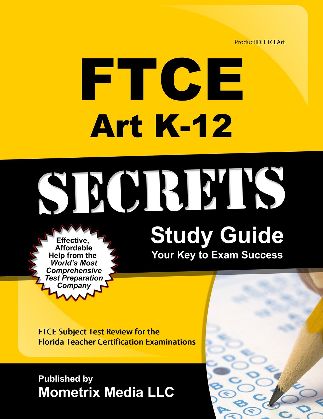 FTCE Art K-12 Secrets Study Guide: FTCE Test Review for the Florida Teacher …