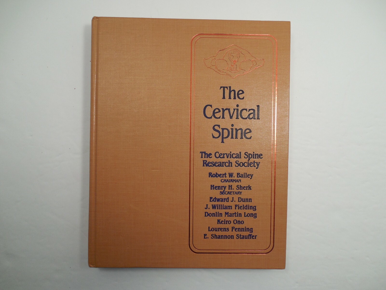 The Cervical Spine by The Cervical Spine Research Society, 1983, Like New