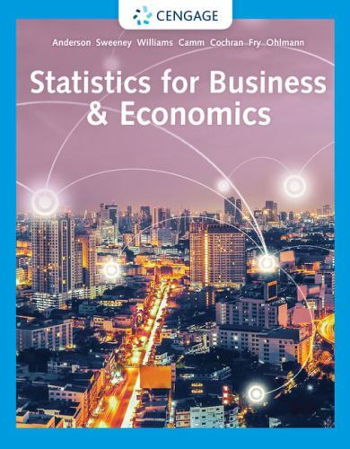 Statistics for Business & Economics by Anderson, David R., Sweeney, Dennis J.,