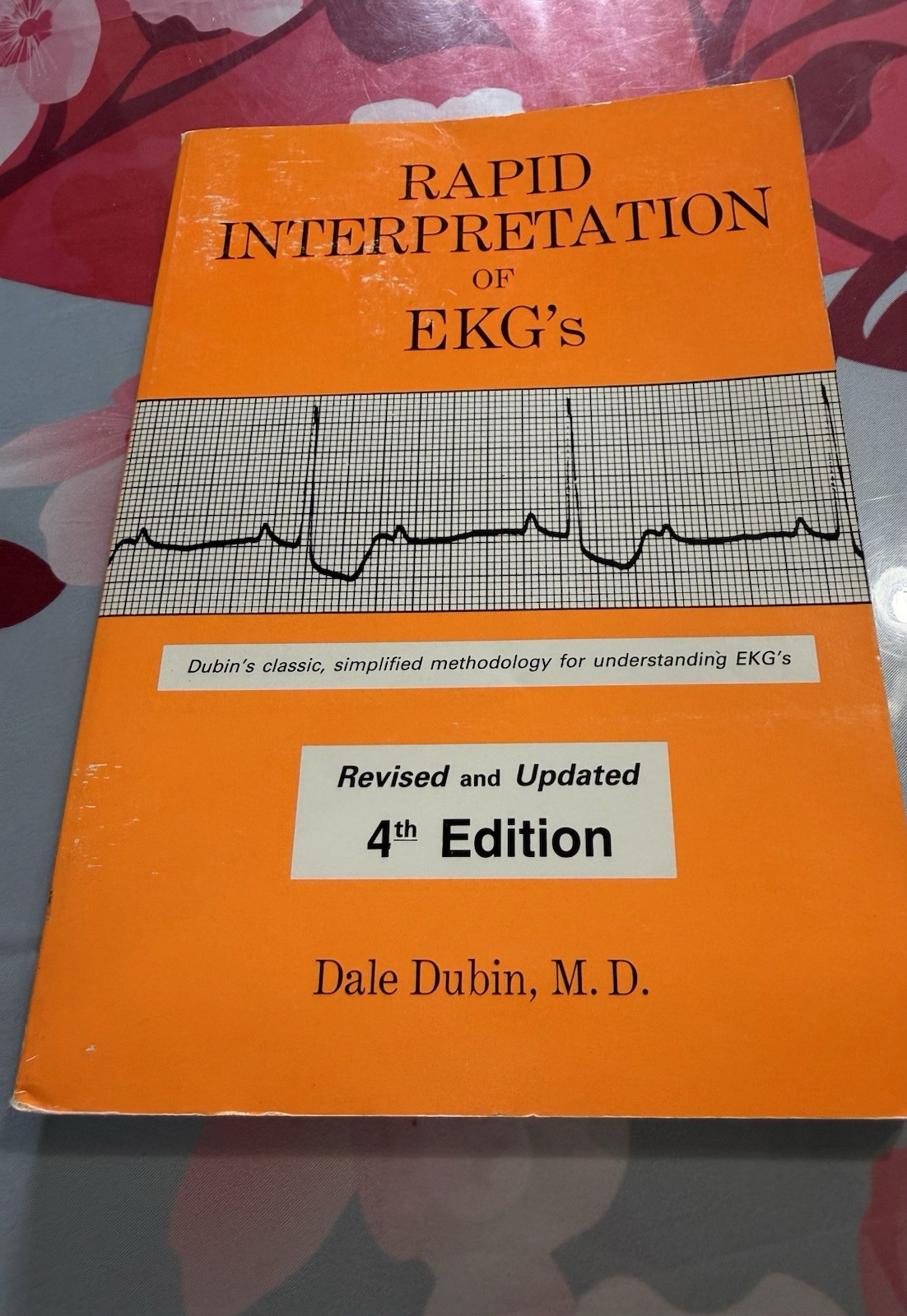 Rapid Interpretation of EKG’s by Dale Dubin 4th Edition