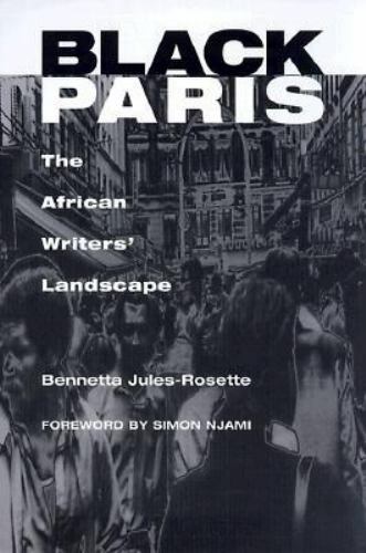 Black Paris: The African Writers’ Landscape by