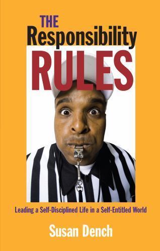 The Responsibility Rules: Living a Self-Disc- 0984751807, paperback, AUTOGRAPHED