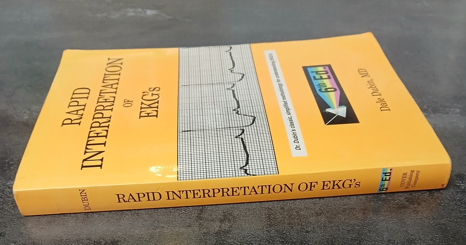 Rapid Interpretation of EKG’s 6th Edition Dale Dubin 2000 Paperback