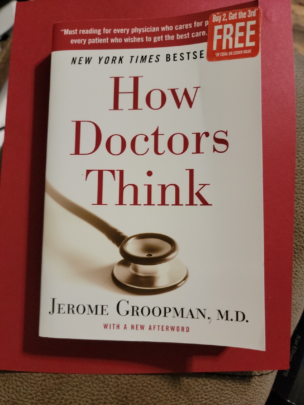 How Doctors Think by Jerome Groopman (2008, Trade Paperback)