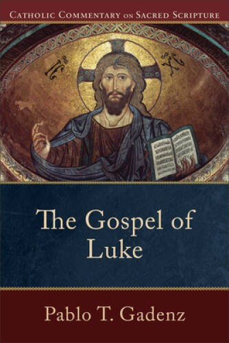 The Gospel of Luke (Catholic Commentary on Sacred Scripture) – VERY GOOD
