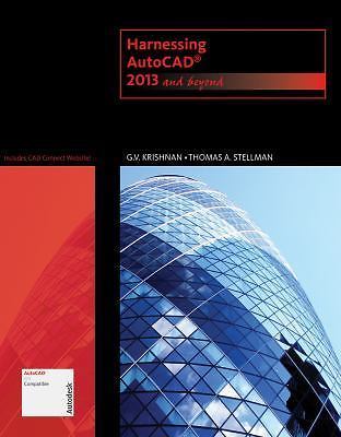 Harnessing AutoCAD: 2013 and Beyond (with CAD Connect Web Site Printed Access Ca