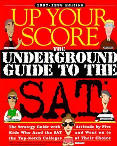 Up Your Score: The Underground Guide to the Sat