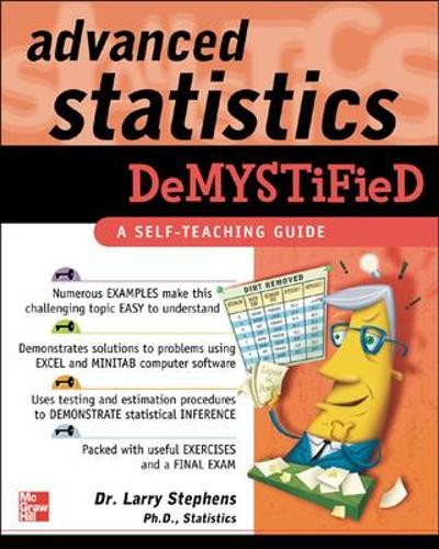 Advanced Statistics Demystified, Stephens, Larry