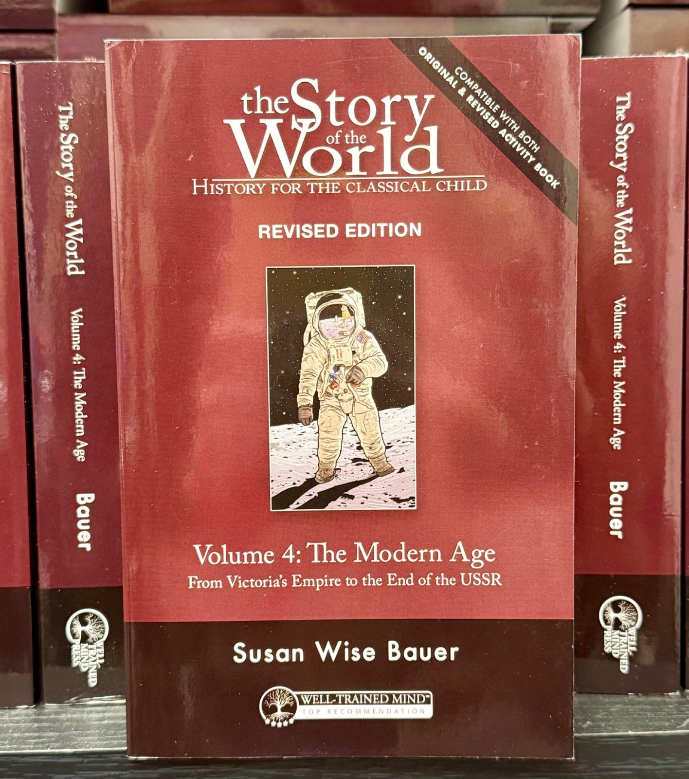 The Story of the World, Volume 4: The Modern Age, Revised, by Susan Wise Bauer