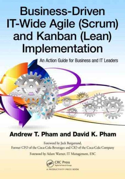 Business-driven It-wide Agile Scrum and Kanban Lean Implementation : An Actio…