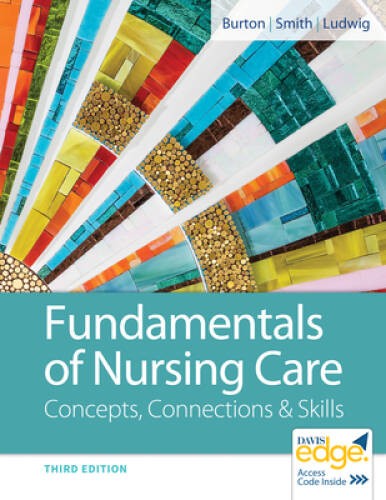 Fundamentals of Nursing Care: Concepts, Connections & Skills – Paperback – GOOD