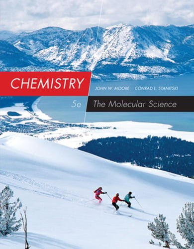 Chemistry: The Molecular Science by John W Moore: New