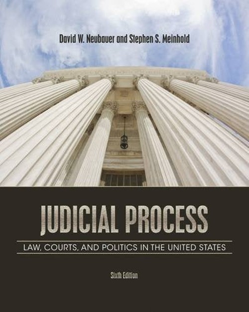 Judicial Process : Law, Courts, and Politics in the United States