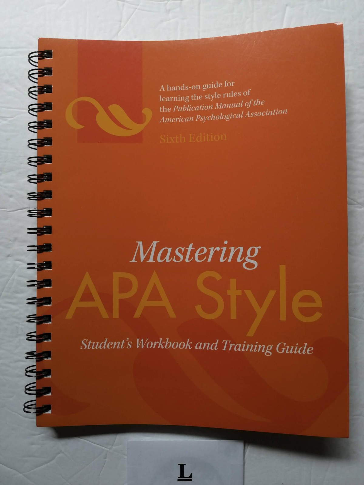 Mastering APA Style: Student’s Workbook and Training Guide