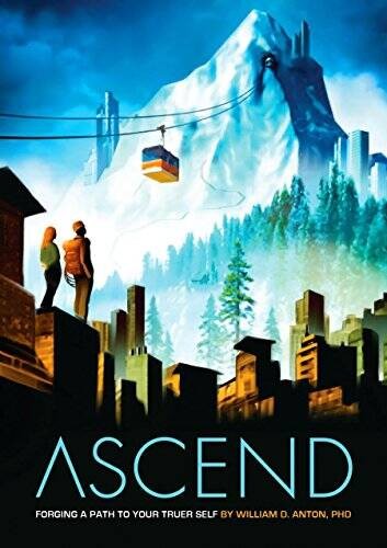 Ascend: Forging a Path to Your Truer Self – Paperback – VERY GOOD
