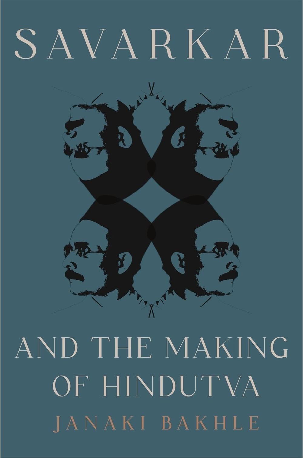 Savarkar and the Making of Hindutva by Janaki Bakhle Hardcover Book