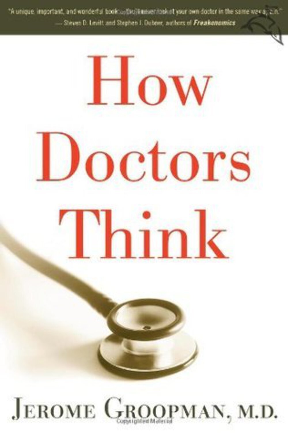 How Doctors Think Jerome Groopman(2007)