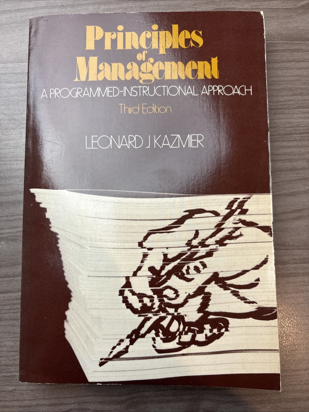 Principles Of Management A Programmed-Instructional Approach LJ Kazmier 3rd Ed.