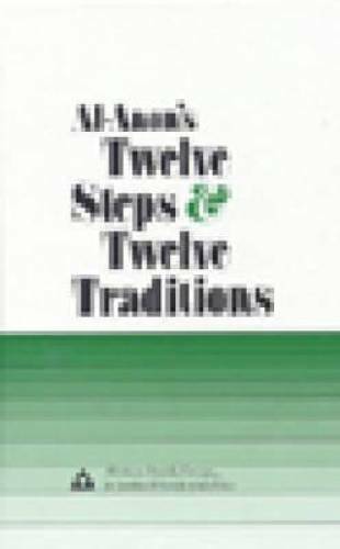 Al-Anon’s Twelve Steps & Twelve Traditions – Hardcover By Al-Anon – VERY GOOD