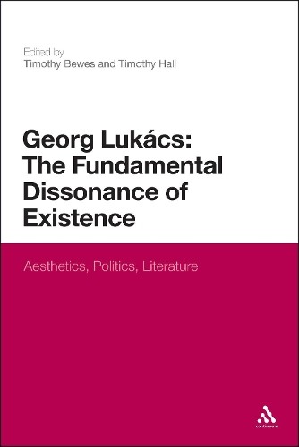 Timothy Bewes Georg Lukacs: The Fundamental Dissonance o (Paperback) (UK IMPORT)